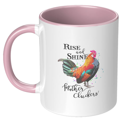 Image of Rise & Shine Mother Cluckers Mug