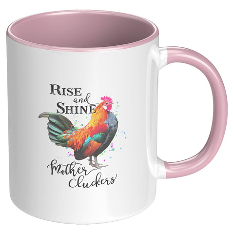 Image of Rise & Shine Mother Cluckers Mug