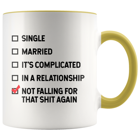 Image of Not falling for that Sh*t Color Accent Mug