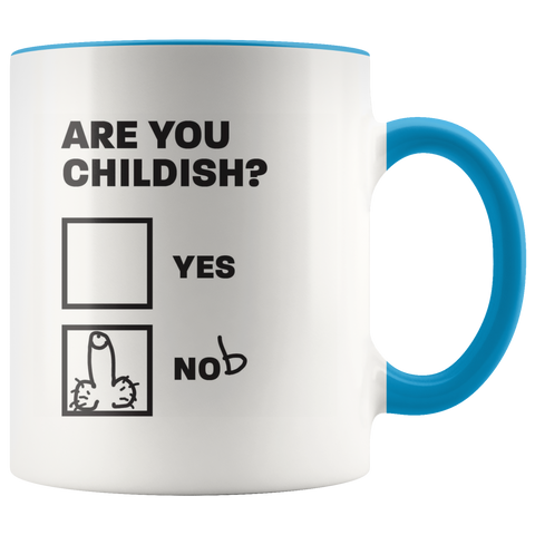 Image of Are you Childish? Mug