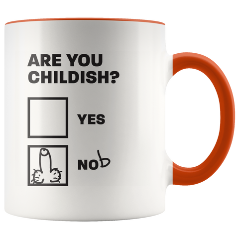 Image of Are you Childish? Mug