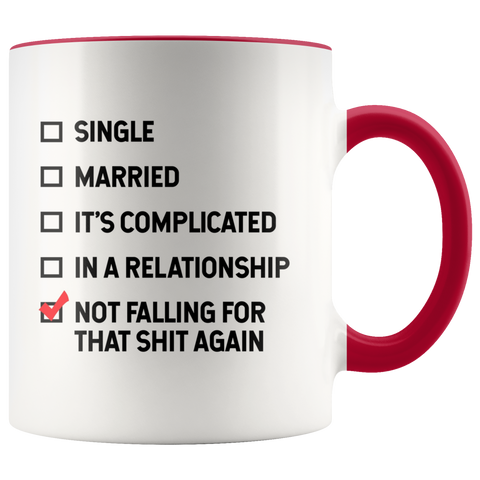 Image of Not falling for that Sh*t Color Accent Mug