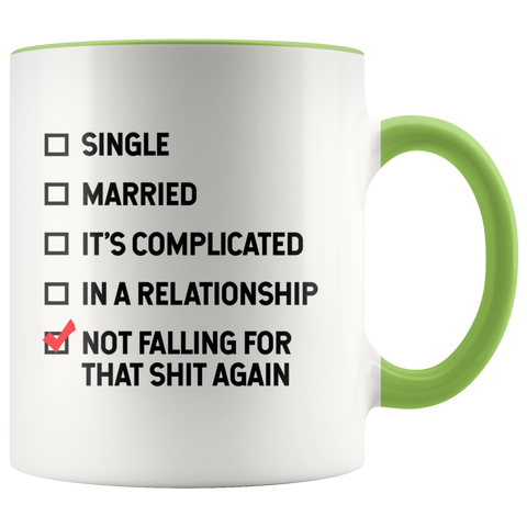 Image of Not falling for that Sh*t Color Accent Mug