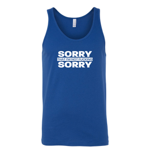 Sorry not Sorry Unisex Tank Top