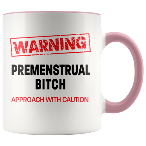 Image of Premenstrual Bitch Colour Accent Mug