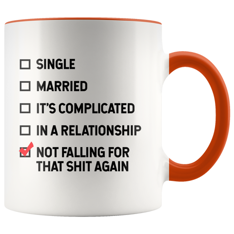 Image of Not falling for that Sh*t Color Accent Mug