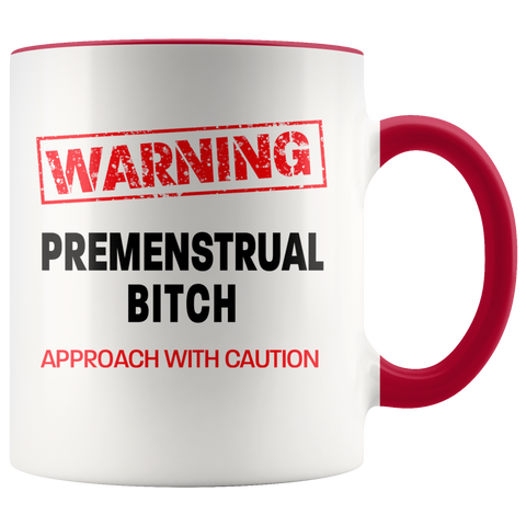 Image of Premenstrual Bitch Colour Accent Mug