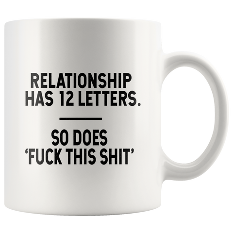 Image of F*ck This Sh*t Relationship Color Accent Mug
