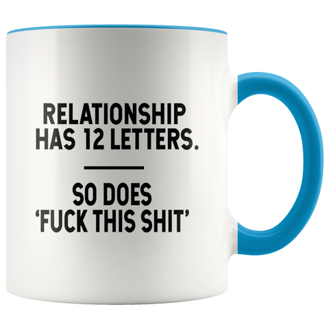 Image of F*ck This Sh*t Relationship Color Accent Mug