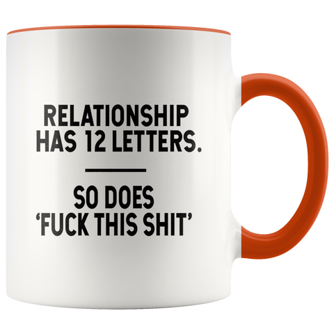 Image of F*ck This Sh*t Relationship Color Accent Mug