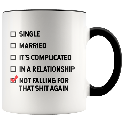 Image of Not falling for that Sh*t Color Accent Mug