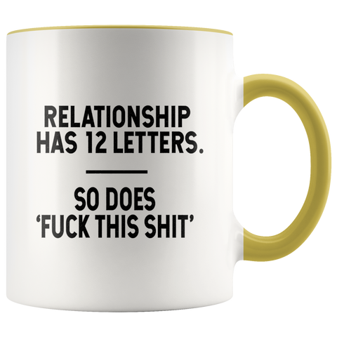 Image of F*ck This Sh*t Relationship Color Accent Mug