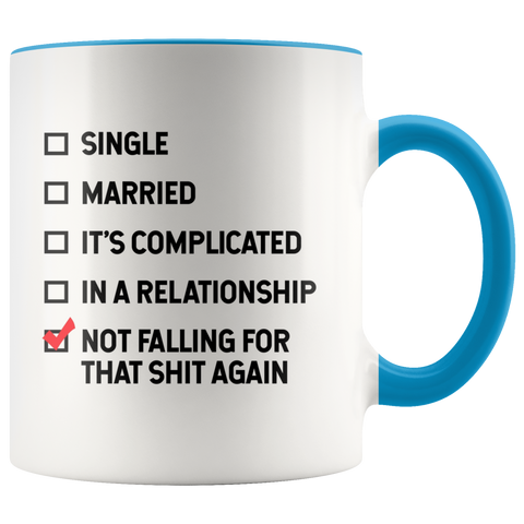 Image of Not falling for that Sh*t Color Accent Mug