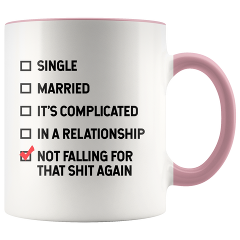 Image of Not falling for that Sh*t Color Accent Mug