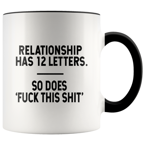 Image of F*ck This Sh*t Relationship Color Accent Mug