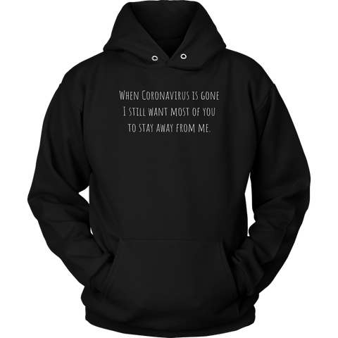 Image of Stay Away from Me Unisex Hoodie