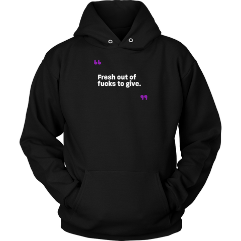 Image of Fresh out of Fucks Unisex Hoodie