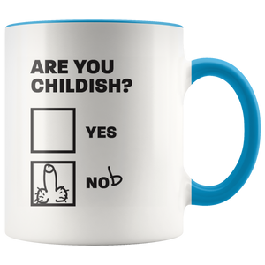 Are you Childish? Mug