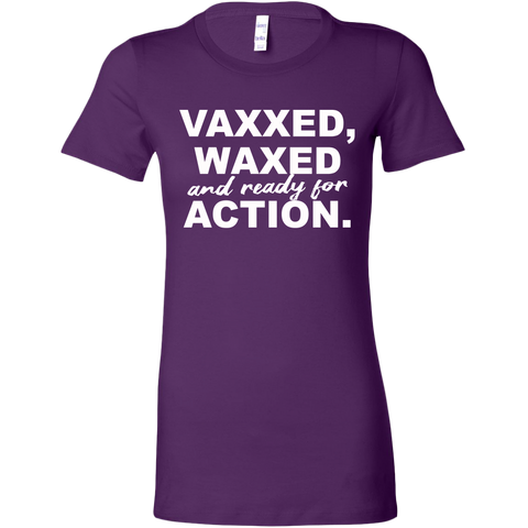 Image of Vaxxed, Waxed and Ready For Action Women's T-Shirt