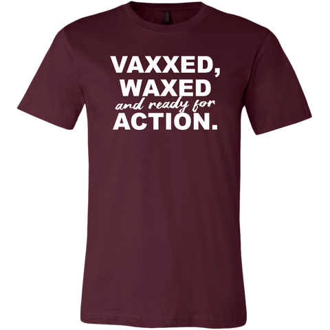 Image of Vaxxed, Waxed and Ready For Action Men's T-Shirt