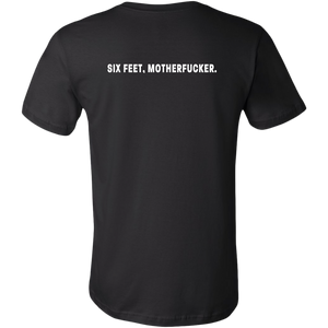 Six feet, Motherfucker Men's T-Shirt