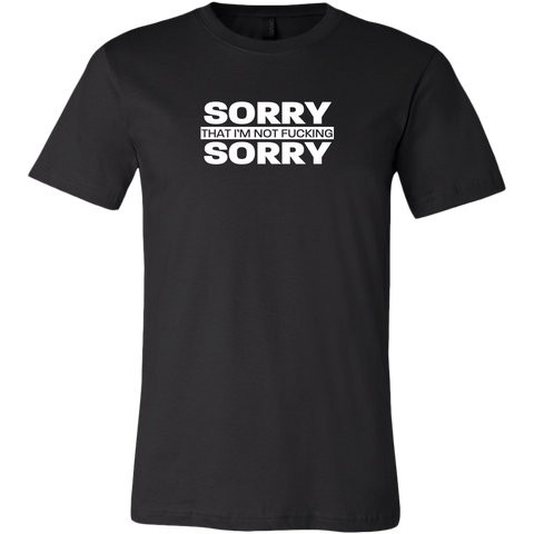 Image of Sorry not Sorry Men's T-shirt