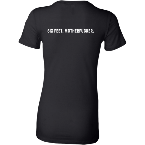 Image of Six feet, Motherfucker Women's T-Shirt