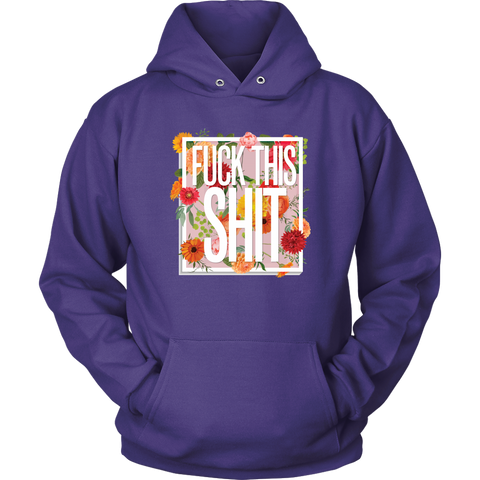Image of Fuck This Shit Unisex Hoodie