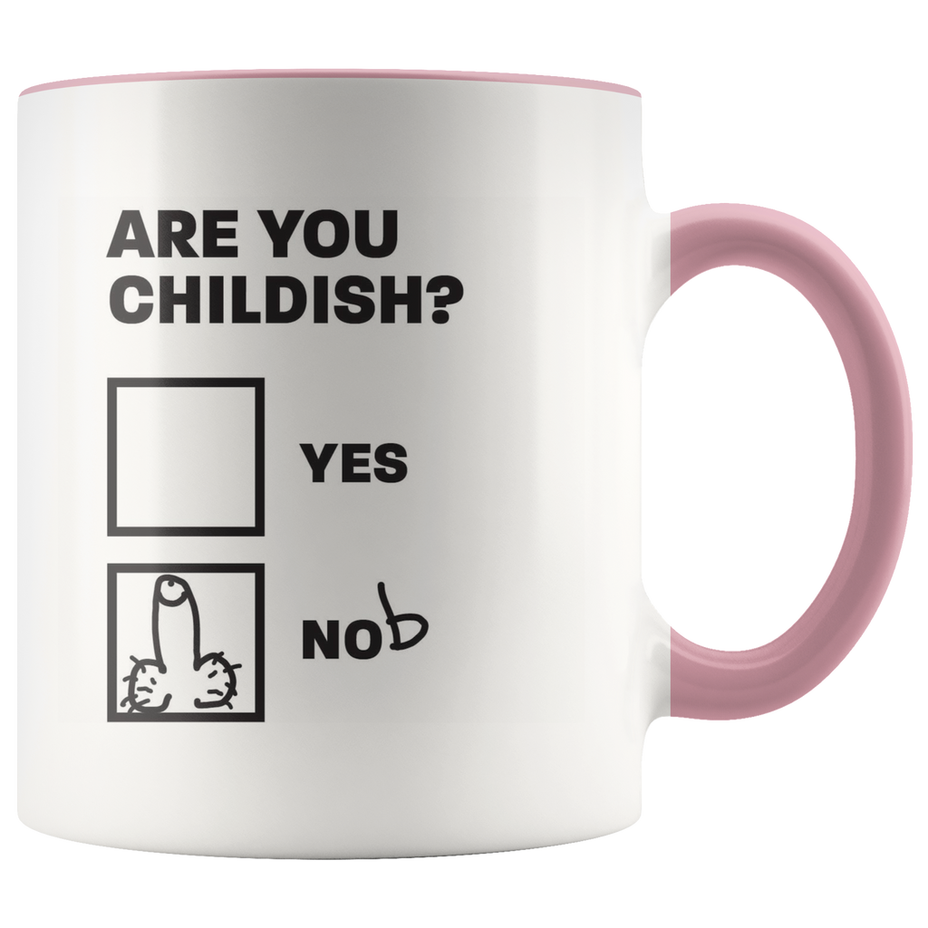 Are you Childish? Mug