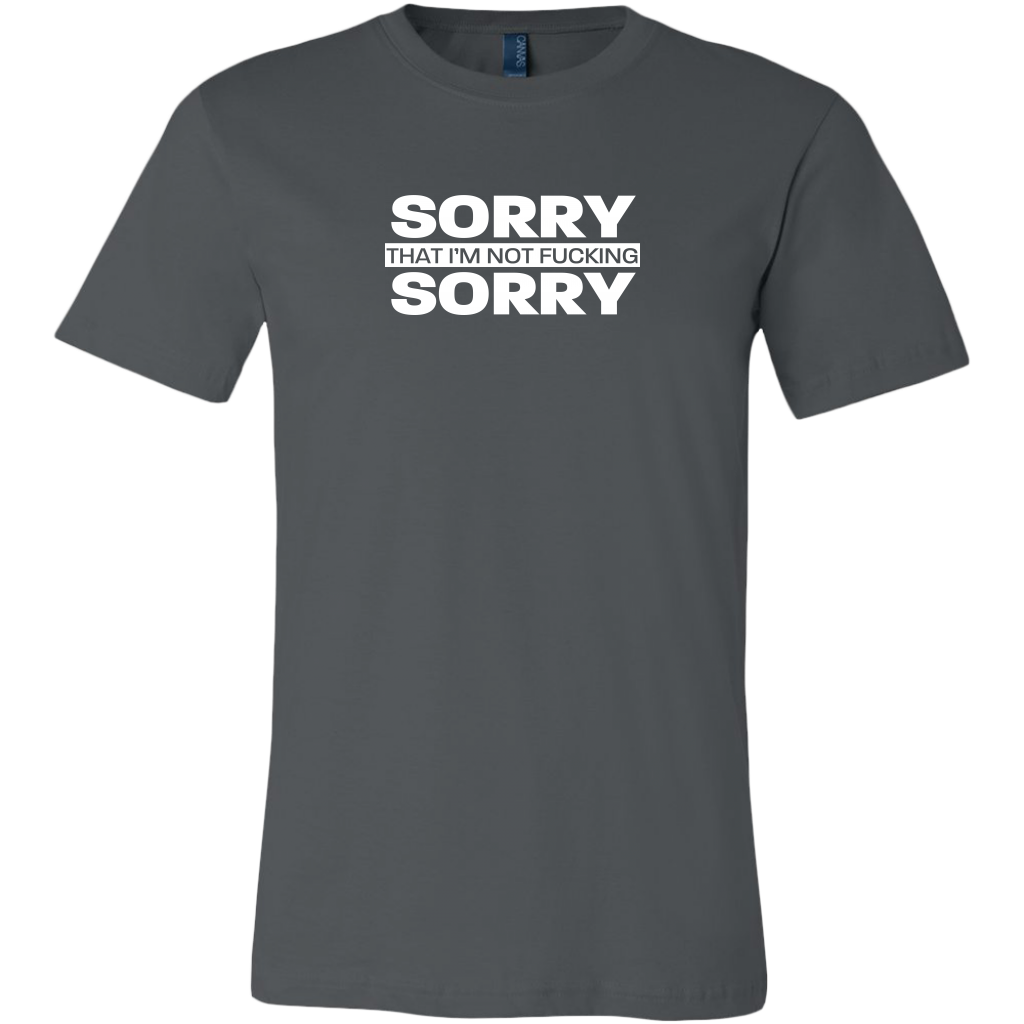 Sorry not Sorry Men's T-shirt