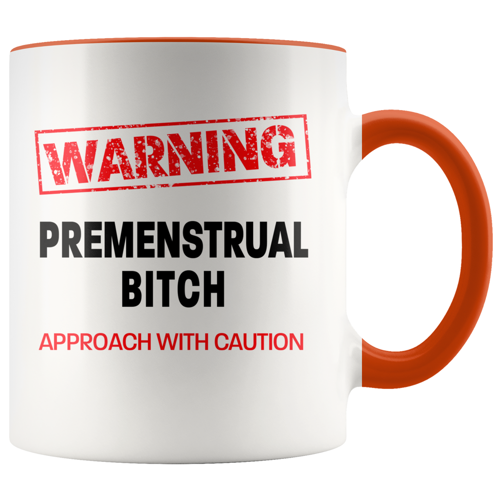 Premenstrual Bitch Colour Accent Mug