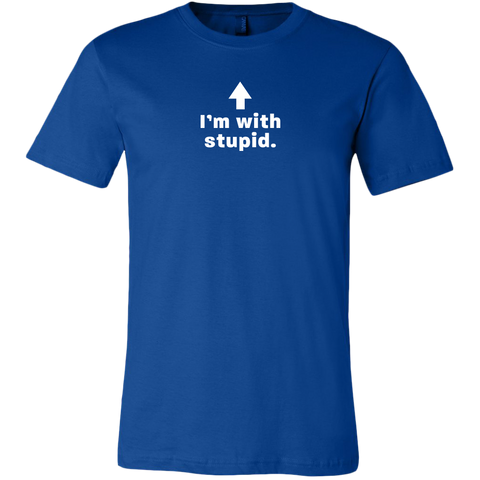 Image of I'm with Stupid T Shirt