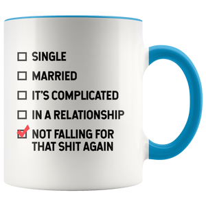 Not falling for that Sh*t Color Accent Mug