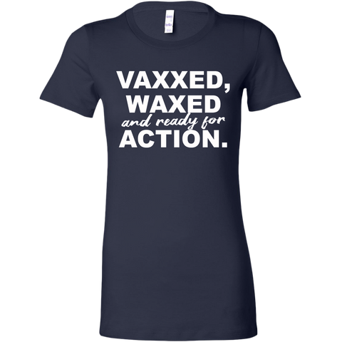 Image of Vaxxed, Waxed and Ready For Action Women's T-Shirt
